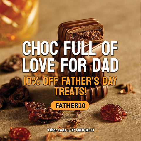 Choc Full of Love for Dad – 10% OFF Father's Day Treats! 🍫🥃